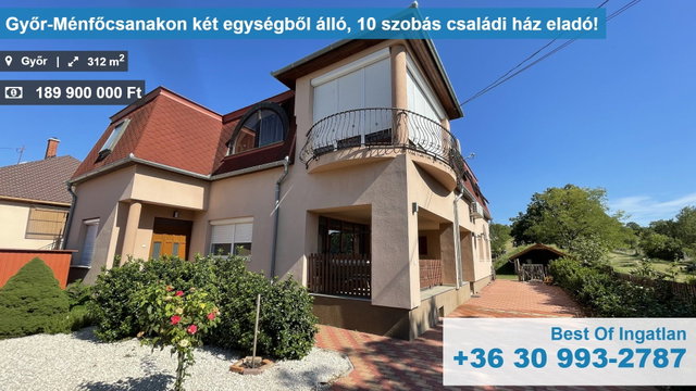 Eladó családi ház, Győrött 189.9 M Ft, 10 szobás