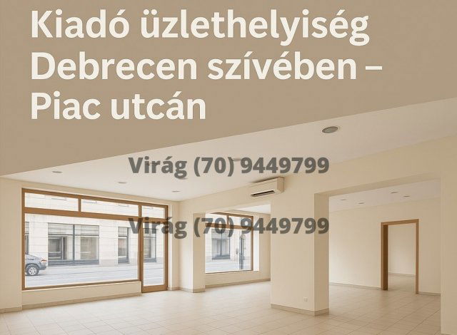 Kiadó üzlethelyiség, Debrecenben 500 E Ft / hó
