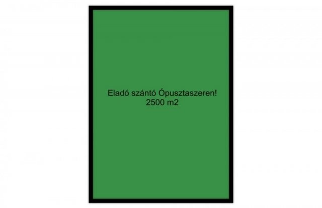 Eladó mezogazdasagi ingatlan, Ópusztaszeren 2 M Ft