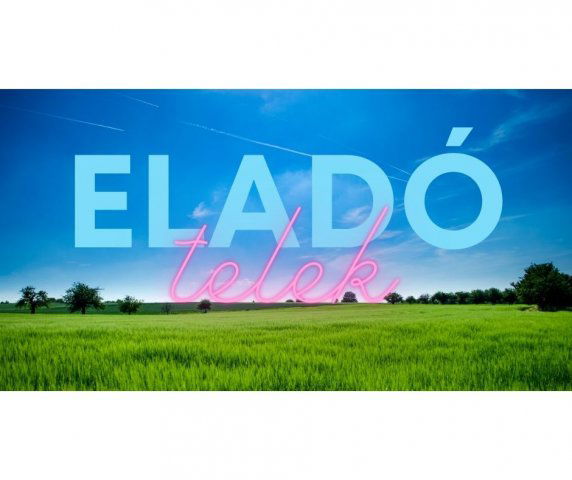 Eladó telek, Levélen 19.99 M Ft / költözzbe.hu