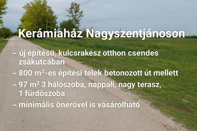Eladó családi ház, Nagyszentjánoson 73.05 M Ft, 3 szobás