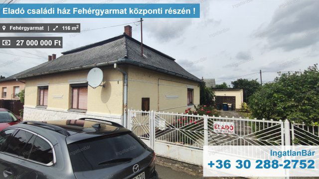 Eladó családi ház, Fehérgyarmaton 27 M Ft, 4 szobás